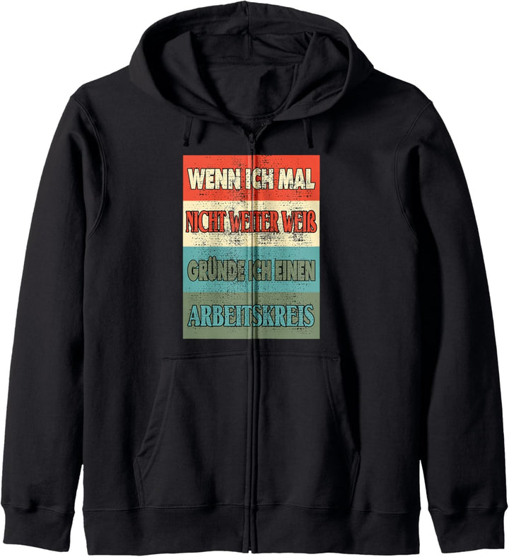 Wenn Ich Mal Nicht Weiter Weiss Gründe Ich Einen Arbeitskreis Kapuzenjacke