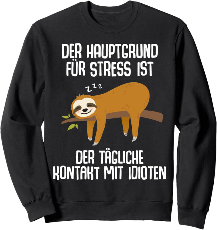 Lustiger Faultier Spruch Mitarbeiter Arbeitskollege Geschenk Sweatshirt