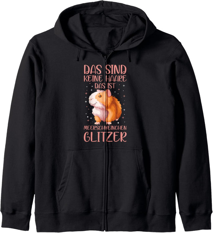 Das Sind Keine Haare Das Ist Meerschweinchen Glitzer Spruch Kapuzenjacke