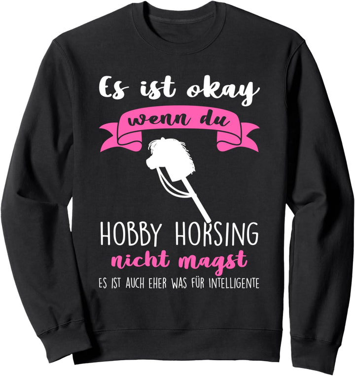 Hobby Horsing Hobby Horse Steckenpferd Reiter Sweatshirt