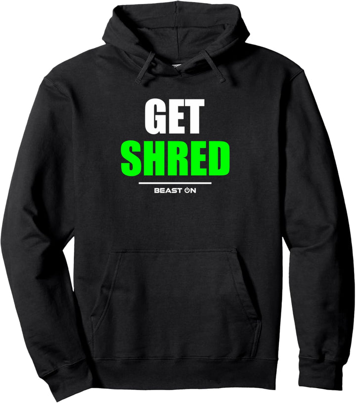 Get Shred Gym Fitness Workout Bodybuilding Gains Gainz Grün Pullover Hoodie