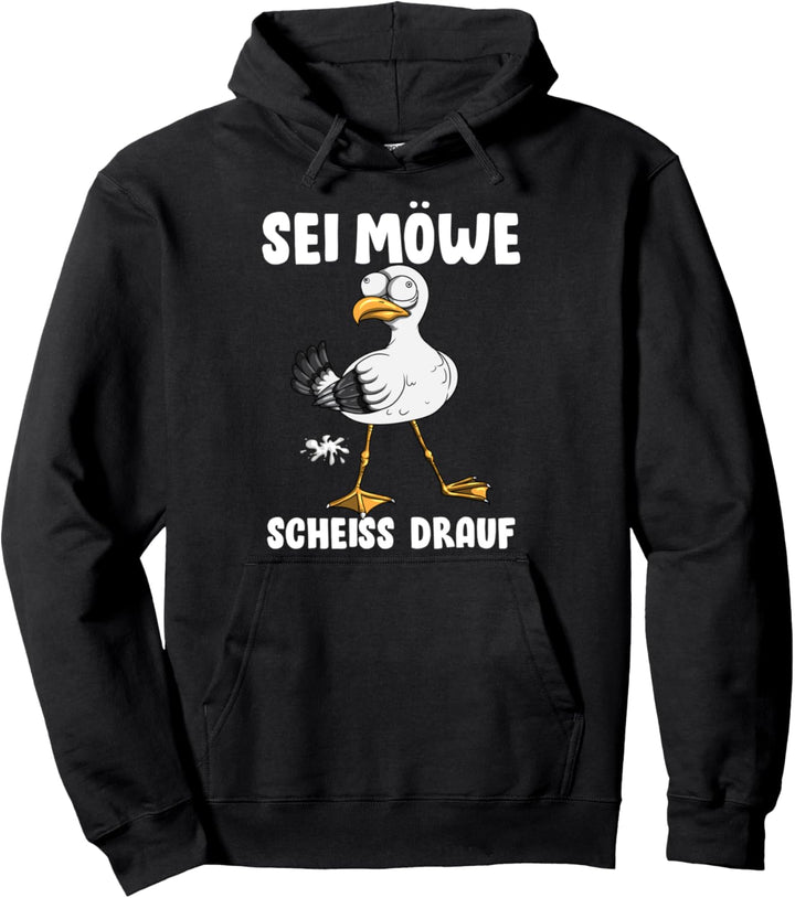 Nordische Nordsee Küste Norddeutsch Sei Möwe Scheiss drauf Pullover Hoodie