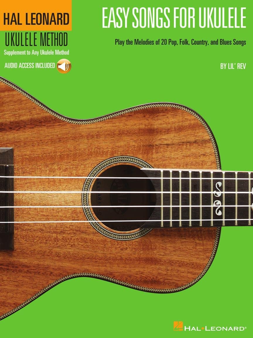 Easy Songs For Ukulele: Songbook für Ukulele (Hal Leonard Ukulele Method): Play the Melodies of 20 P