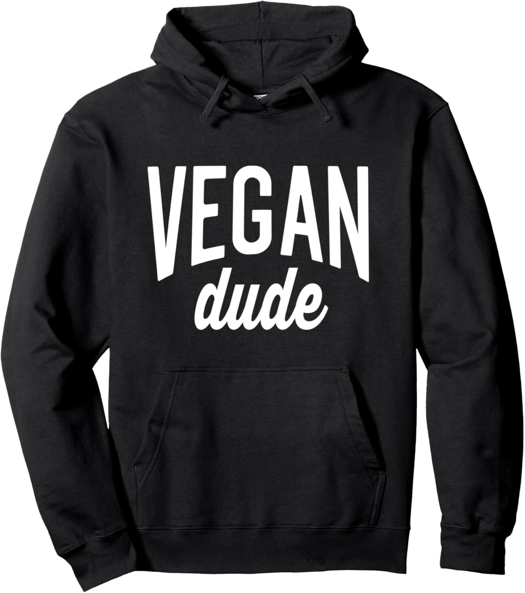 Vegan Tee For Men Vegan Dude Pullover Hoodie