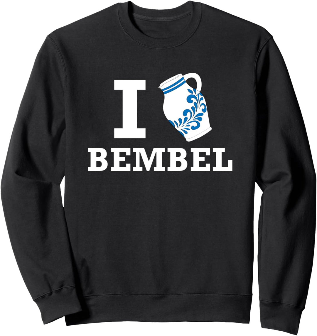 I love Bembel | ich liebe Hessen Frankfurt Apfelwein Äppler Sweatshirt