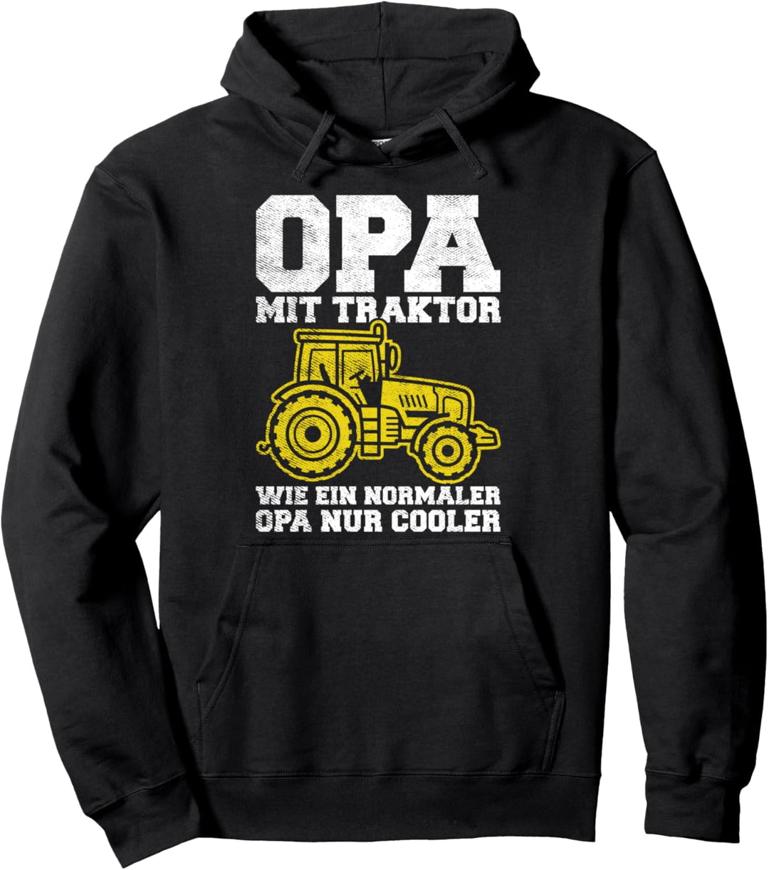 Opa Mit Traktor Wie Ein Normaler Opa Nur Cooler Landwirt Pullover Hoodie