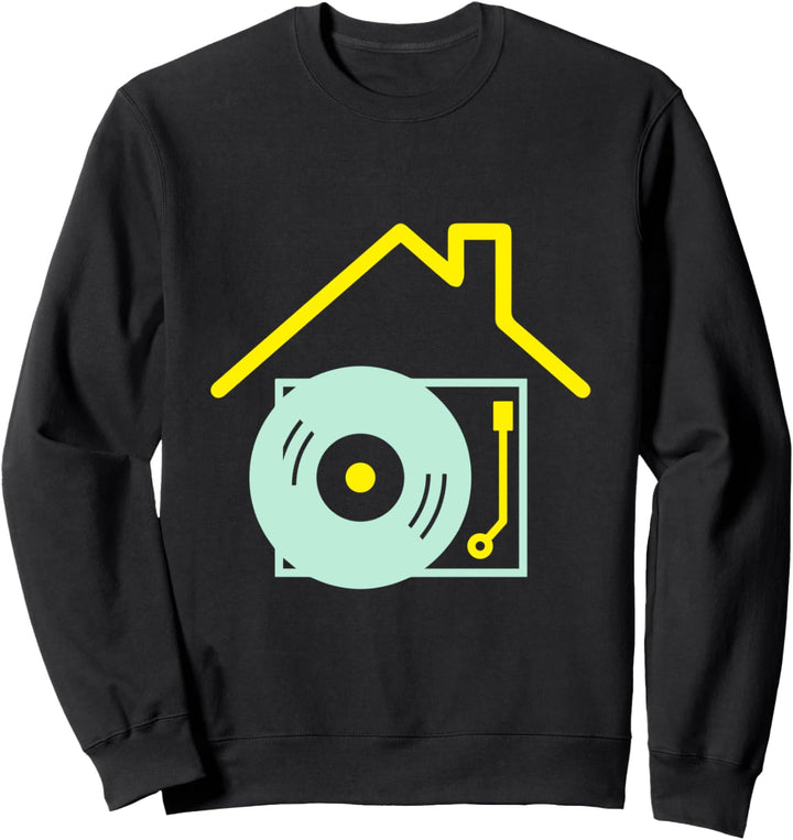 Deejay I Love House Music - House Music DJ Turntable Sweatshirt