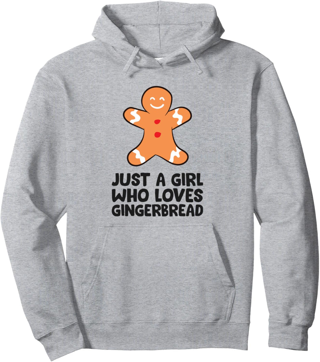 Weihnachtliches Lebkuchenmotiv "Just a Girl Who Loves Gingerbread Pullover Hoodie