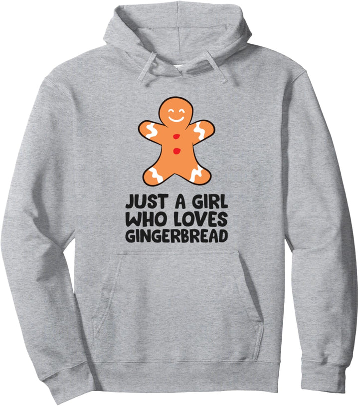 Weihnachtliches Lebkuchenmotiv "Just a Girl Who Loves Gingerbread Pullover Hoodie