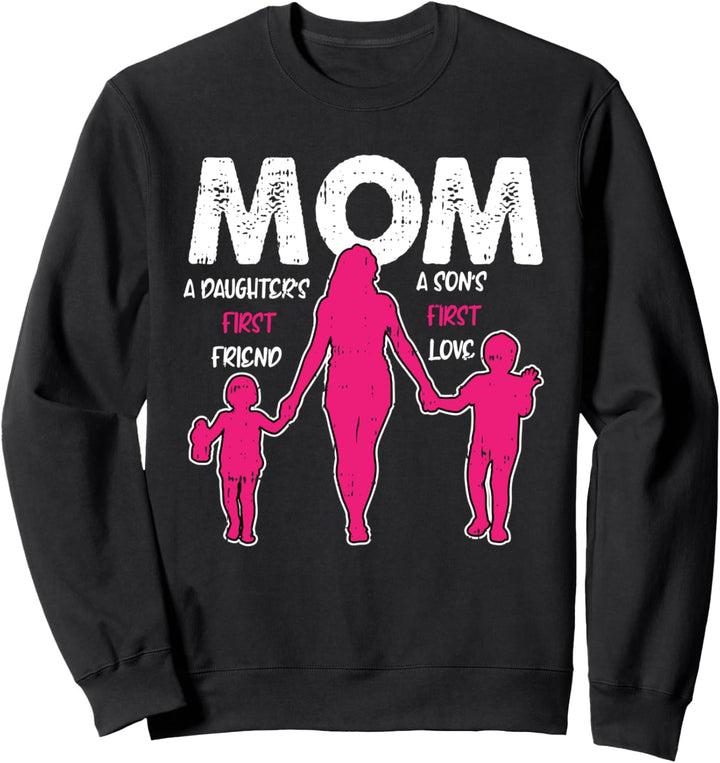 Mutter Tochter Sohn Erste Liebe Muttertag Mama Momma Mama Sweatshirt