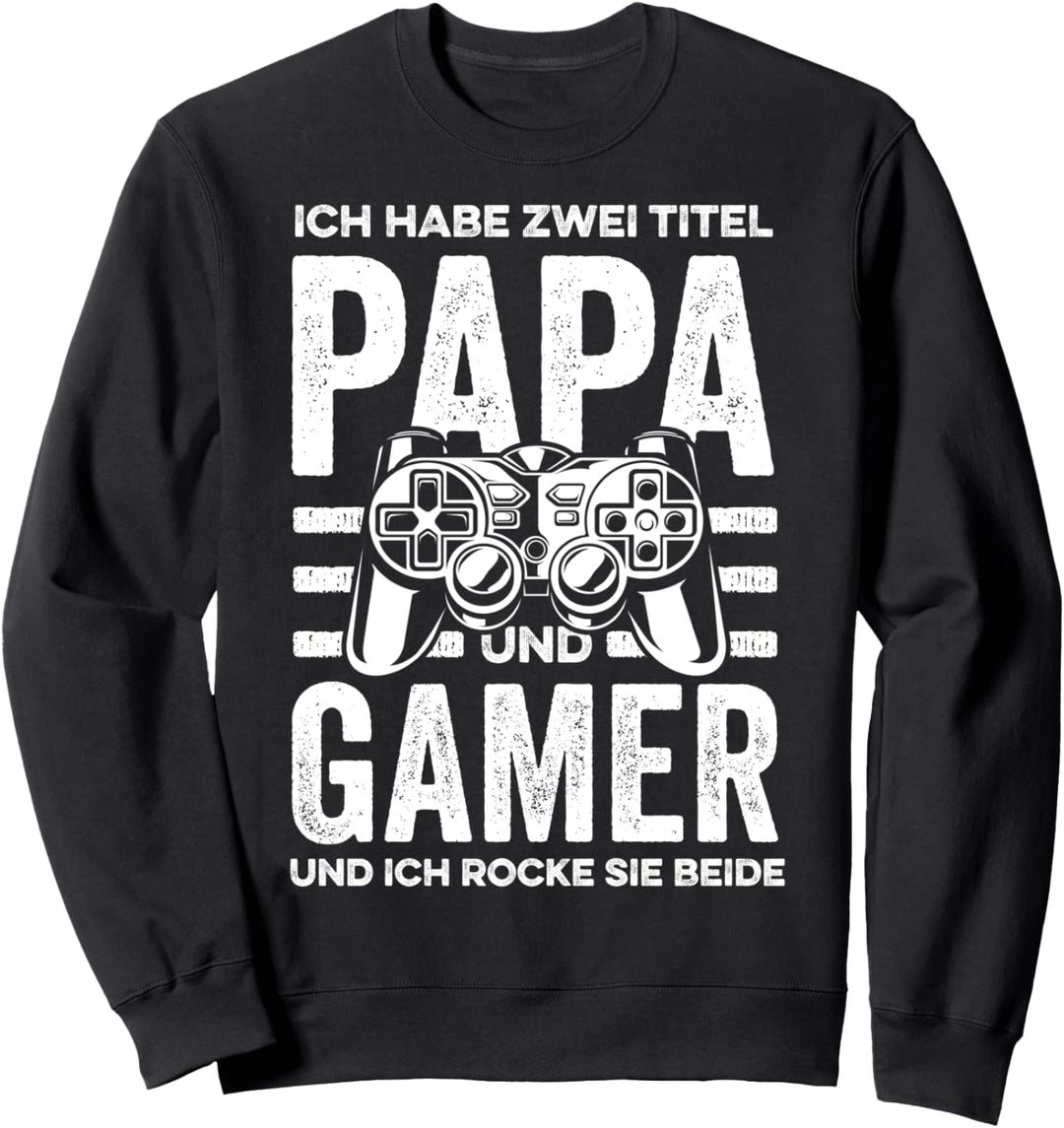 Gamer Papa zwei Titel Zocker Vater Videospiel Vatertag Sweatshirt