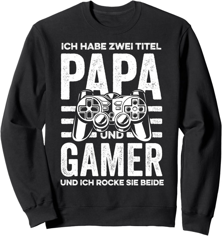 Gamer Papa zwei Titel Zocker Vater Videospiel Vatertag Sweatshirt