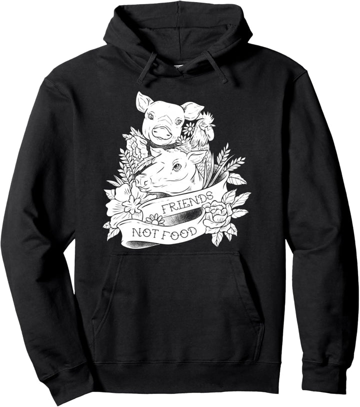 Vegan Friends Not Food Schwein Geschenk Veganismus pflanzliche Nahrung Pullover Hoodie