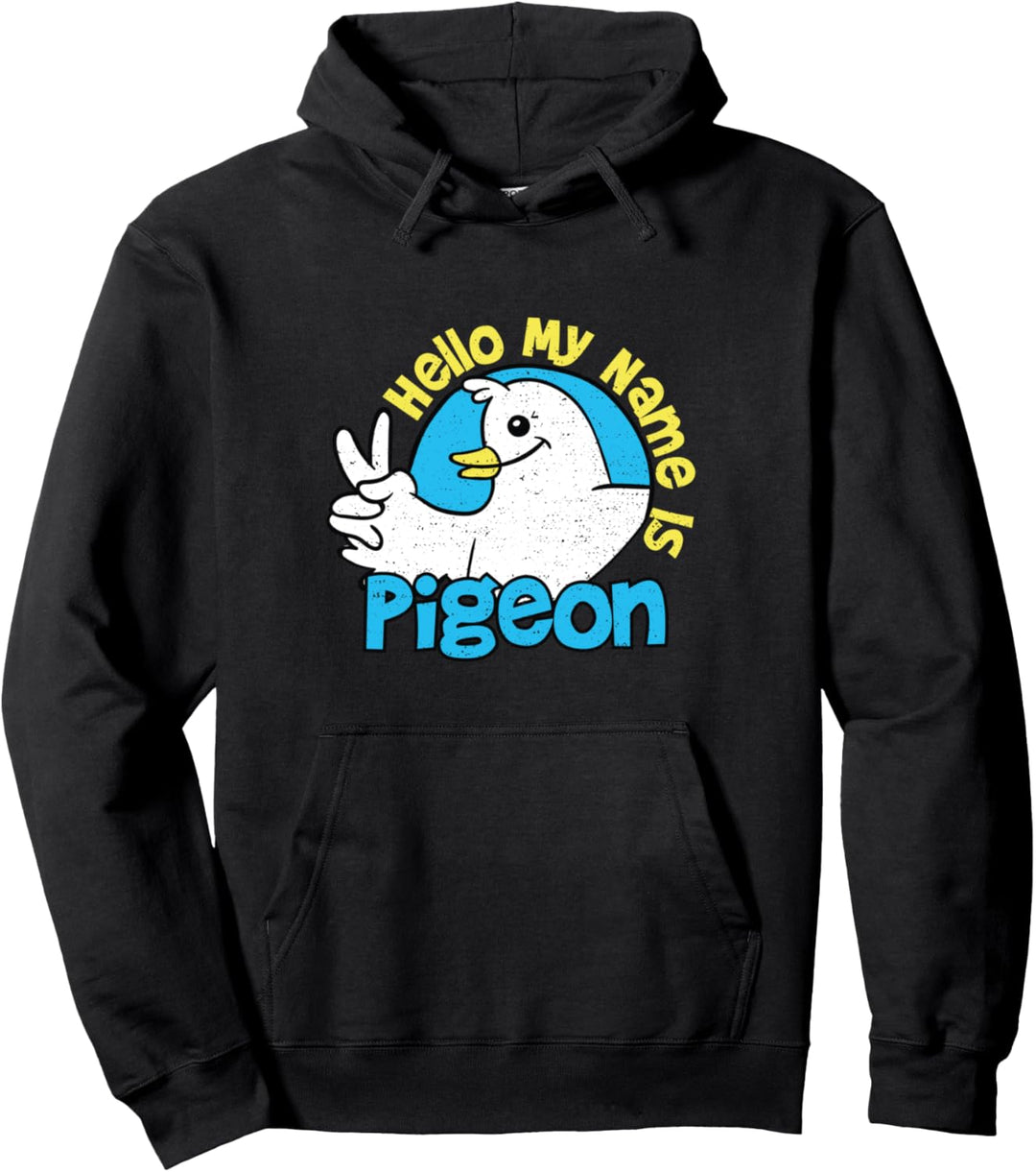 Funny Pigeon: Hello My Name Is Pigeon - Vogel Pullover Hoodie