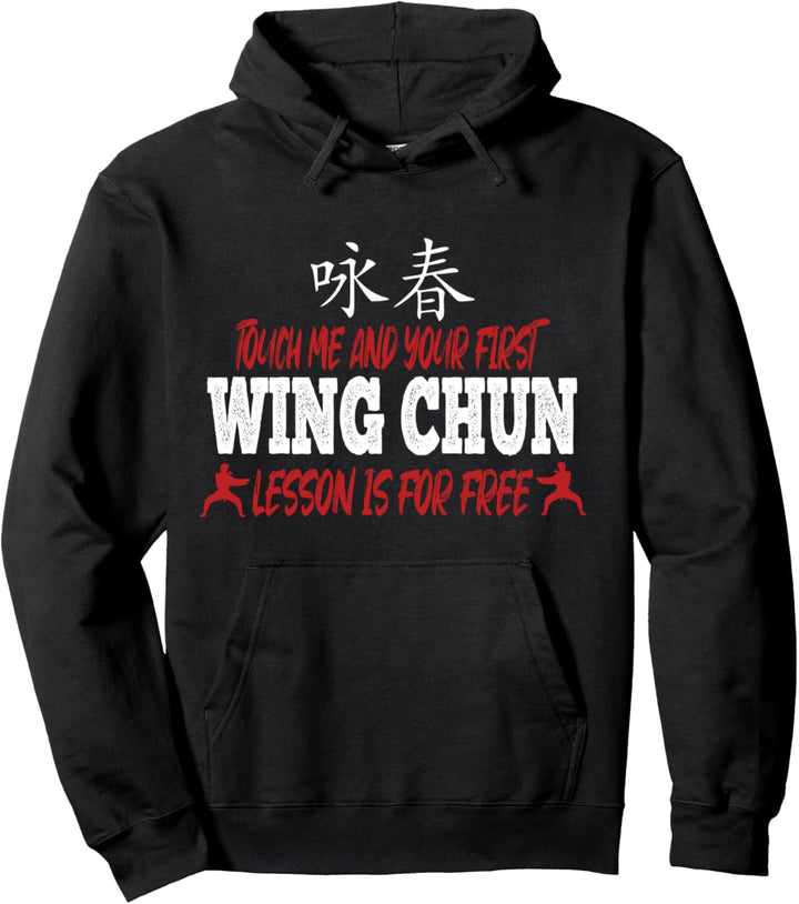 Touch me Wing Chun Kung Fu Martial Arts Matial Arts Pullover Hoodie