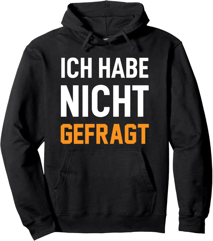 Ich habe nicht gefragt Mädchen Ironie Papa Papa Jungs Pullover Hoodie
