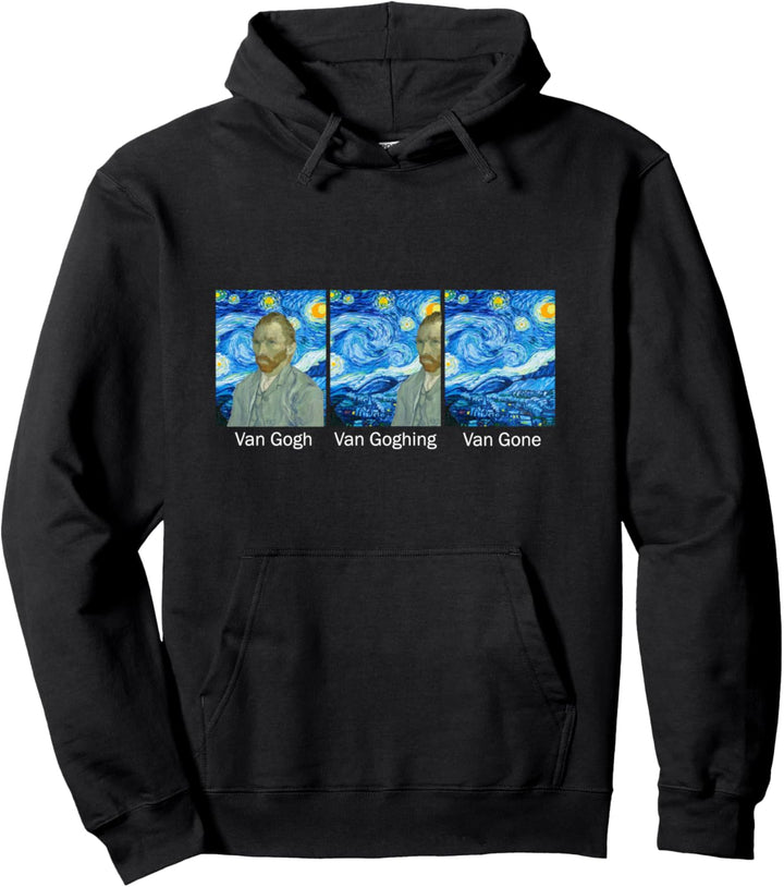 Lustiger Van Gogh Van Goghing Van Gone Van Gogh Pullover Hoodie