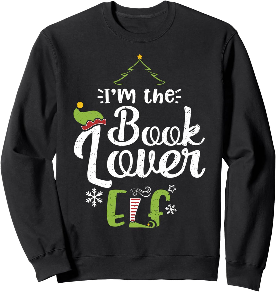 Bücher Lesen: I'm The Book Lover Elf - Weihnachts Elfen Sweatshirt