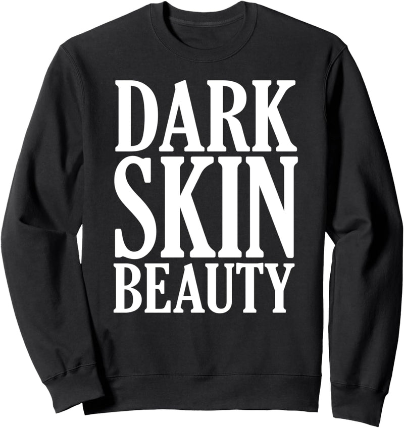 Oheneba: Dark Skin Beauty Proud Melanin Black Afro Pride Sweatshirt