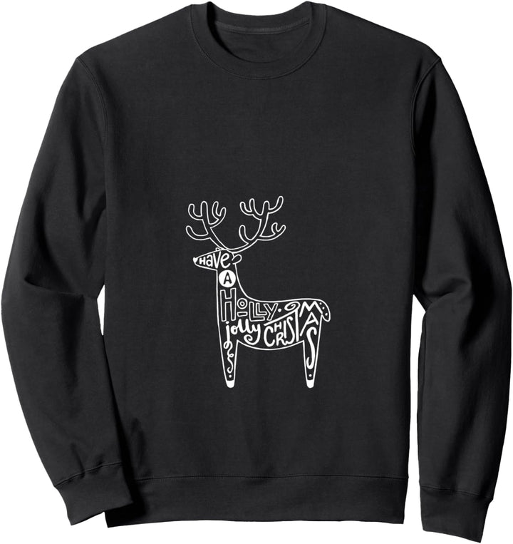 Have a Jolly Christmas Reindeer Art Design Sweatshirt