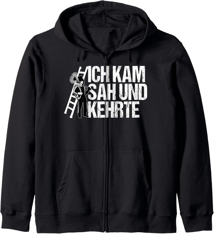 Ich Kam Sah Und Kehrte Lustiger Sarkasmus Schornsteinfeger Kapuzenjacke
