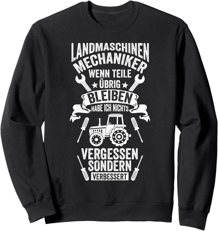 Landmaschinen Mechaniker Traktor Bauer Landwirt Werkstatt Sweatshirt