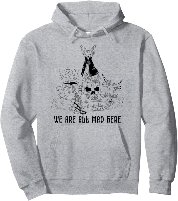 We are all mad here Halloween-Katze, niedliches Gothic-Kunst-Design Pullover Hoodie