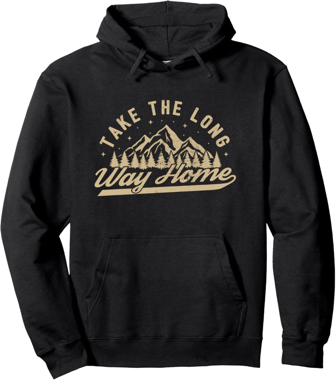 Funny Hiking camping take the long way home Pullover Hoodie