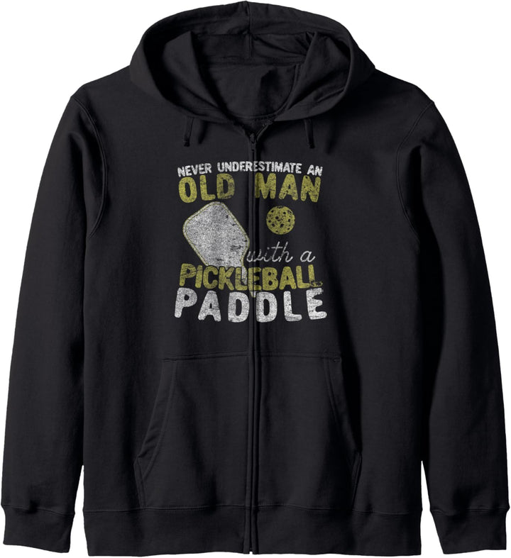 Never Underestimate An Old Man with a Pickleball Paddle Kapuzenjacke