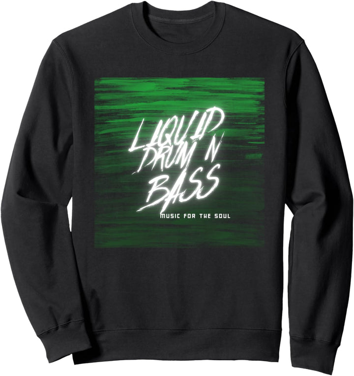 Liquid Drum and Bass DnB Dj Mc Drum n Bass Sweatshirt