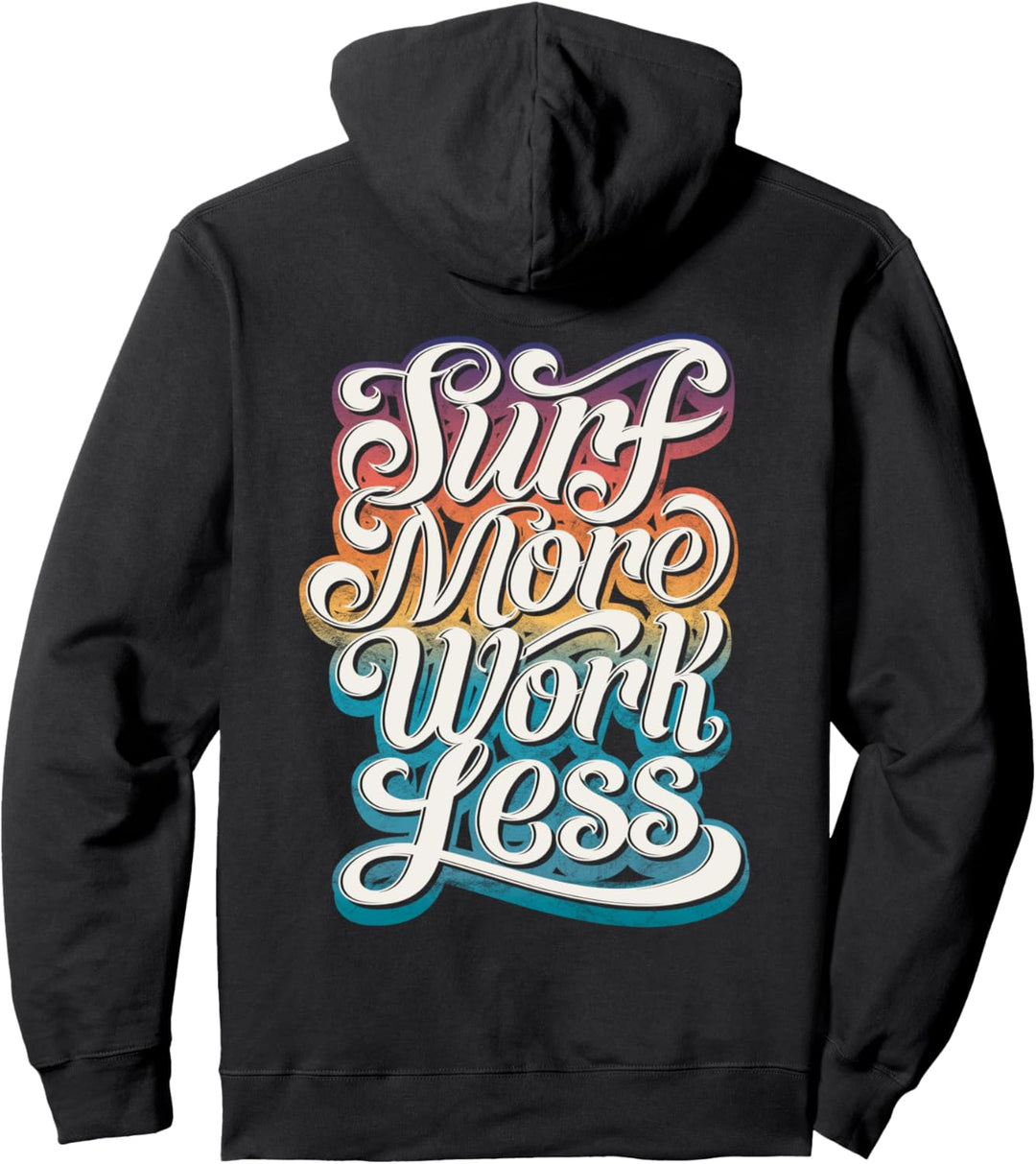 Surf More Work Less, Retro-Stil Surfer, Surfen Design Pullover Hoodie