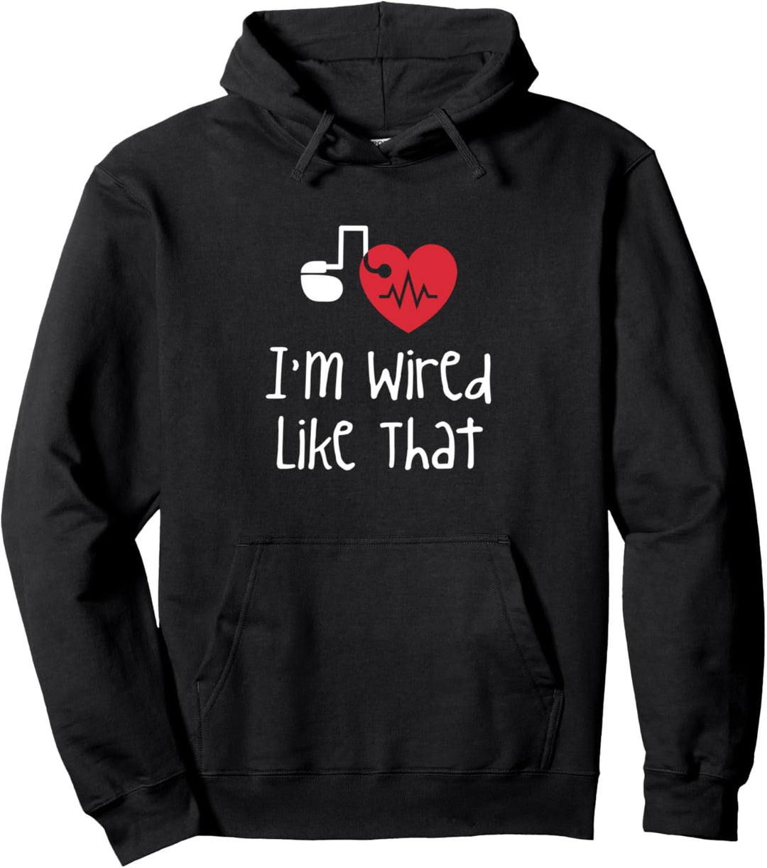 I‘m Wired Like That ICD Chirurgery Herzschrittmacher Pullover Hoodie