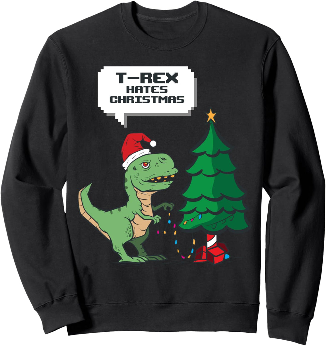 T-Rex Hates Christmas Meme Dinosaurier Weihnachtsbaum Dino Sweatshirt