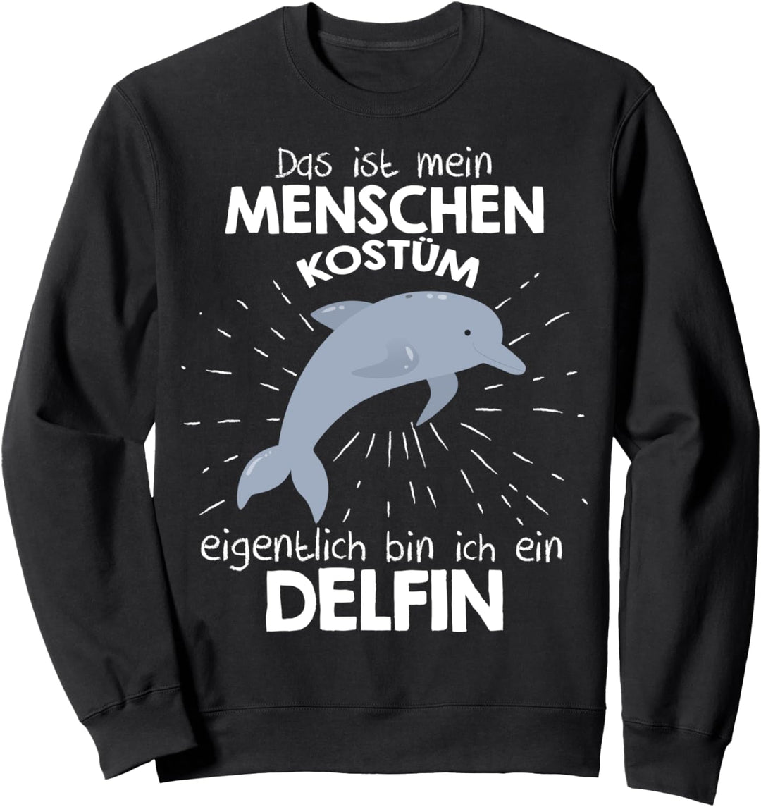 Mein Menschen Kostüm Bin ich ein Delfin, Halloween Outfit Sweatshirt