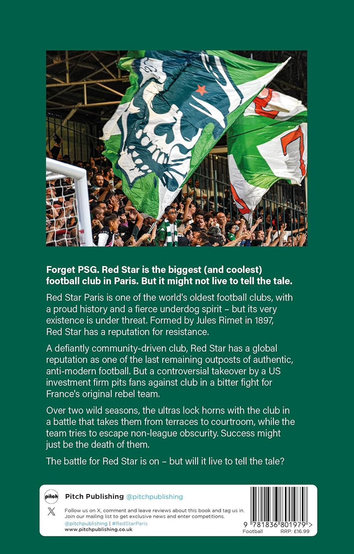 Red Star Paris: Punks, Politics and Power Struggles in the Fight for the Coolest Club on Earth, Tasc