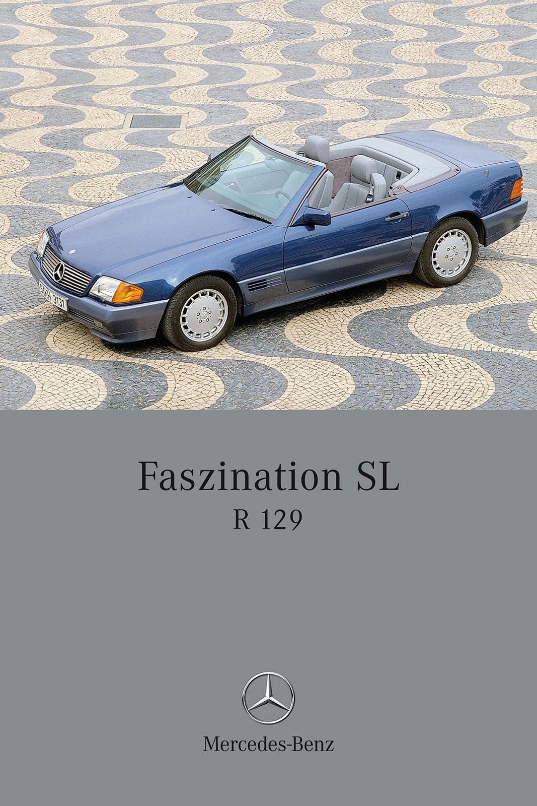 Faszination SL - Mercedes-Benz R 129: Deutsch-Englisch, Gebundenes Buch