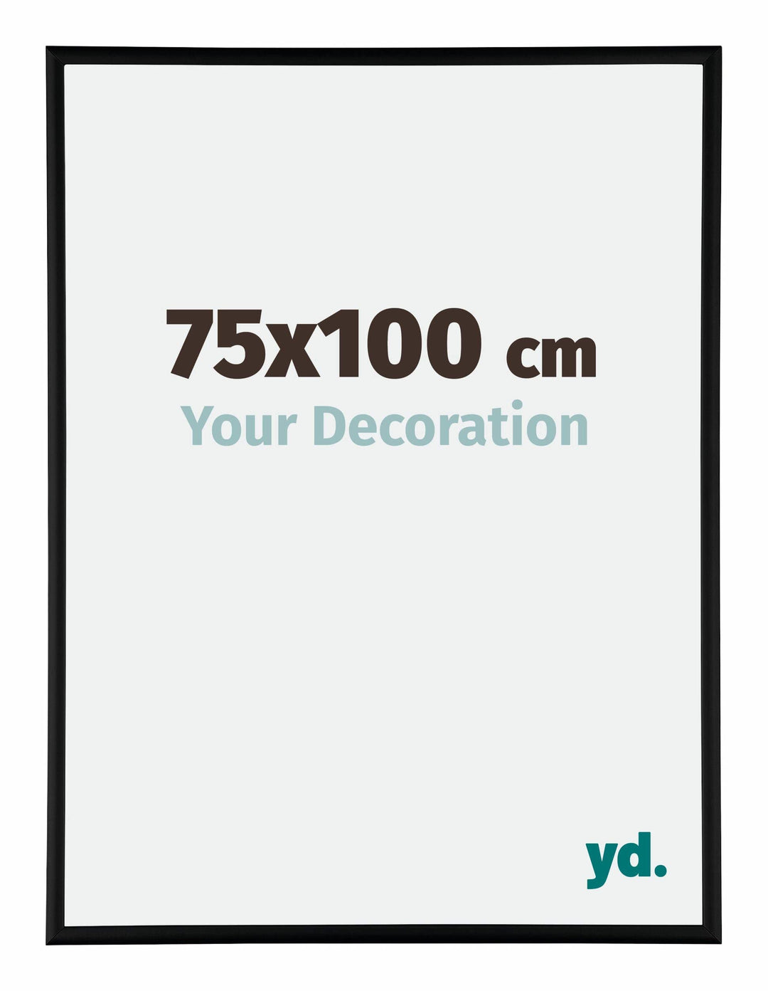 yd. Your Decoration - Bilderrahmen 75x100 cm - Schwarz Matt - Bilderrahmen aus Aluminium mit Acrylgl