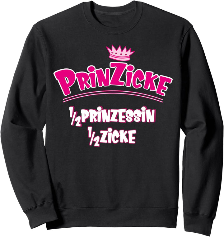 Prinzicke Prinzessin Zicke süsses Geschenk Mädchen Geschenk Sweatshirt