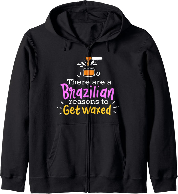 Brazilian Reasons To Get Waxe Schönheitssalon Kosmetikerin Kapuzenjacke
