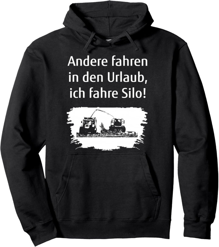 Andere fahren in den Urlaub ich fahre Silo Pullover Hoodie