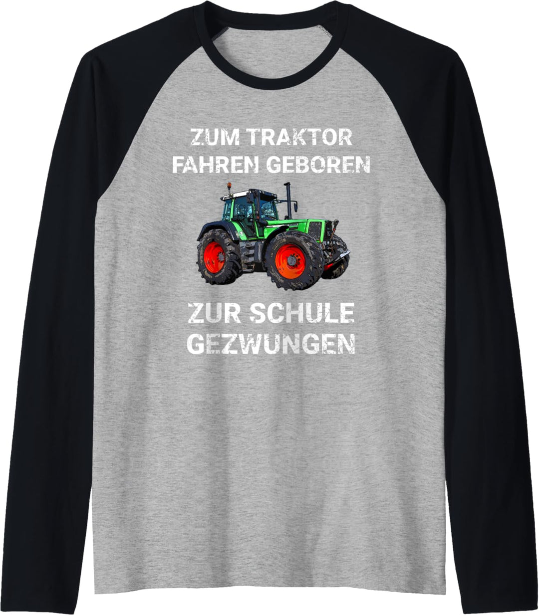 Landwirt Zum Traktor fahren geboren Zur Schule gezwungen Raglan