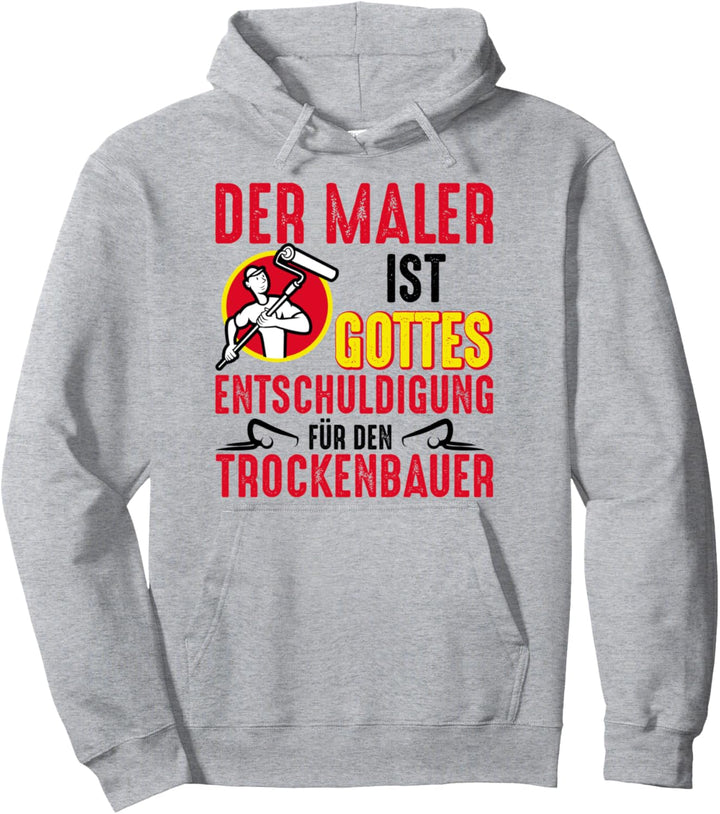 Malermeister Malerrolle Handwerk Lackierer Spruch Maler Pullover Hoodie