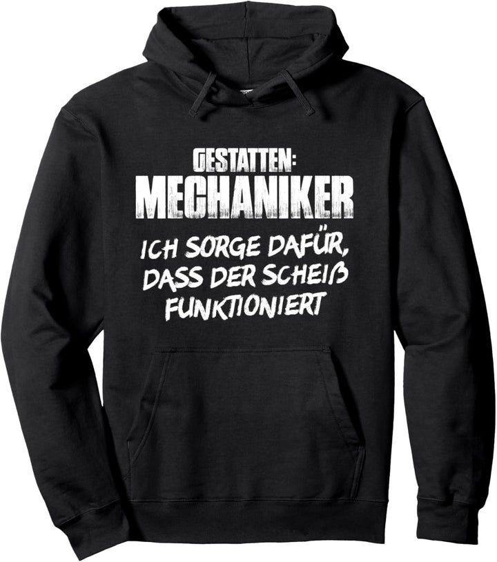 Gestatten Mechaniker Pullover Hoodie