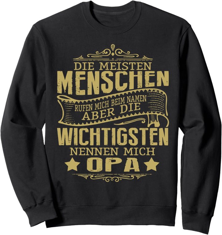 Lieblingsmensch Geschenkidee die wichtigsten nennen mich Opa Sweatshirt