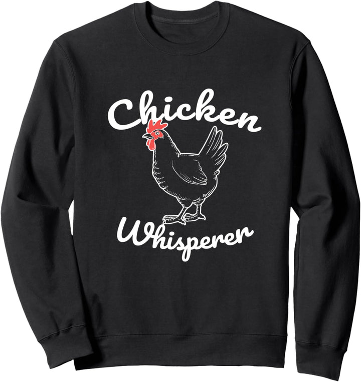 Lustiges Huhn Geschenk Huhn Flüsterer Hühner Sweatshirt
