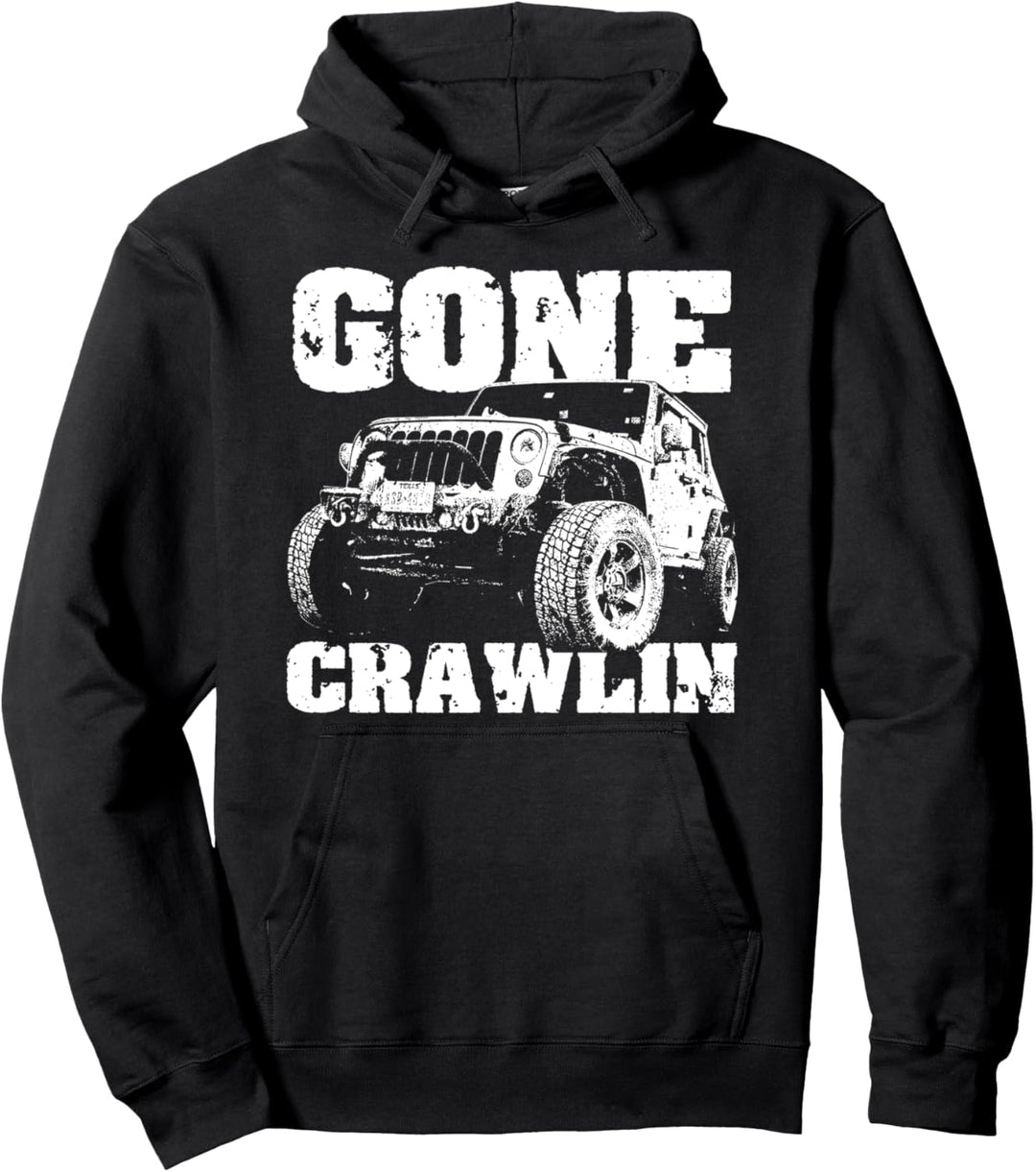 Gone Crawlin | Funny Off-Road Truck Driving Pullover Hoodie