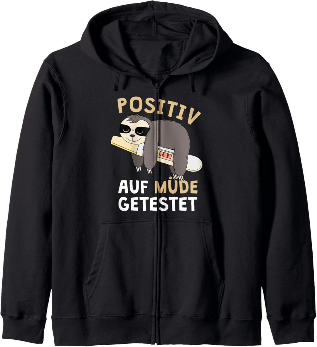 Positiv Auf Müde Getestet Lustiges Faultier Geschenk Schlaf Kapuzenjacke