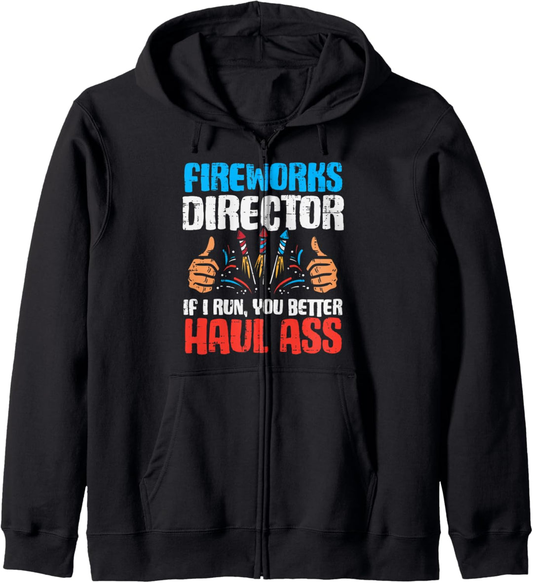 Fireworks Director If I Run Funny 4th Of July Fourth Men Kapuzenjacke