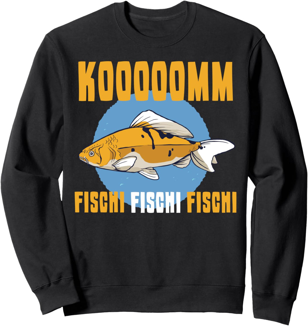 Komm Fischi Fischi Fischi Karpfen Angler Spruch Fisch Angeln Sweatshirt