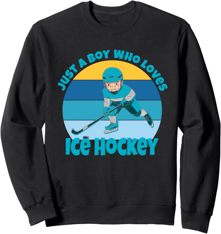 Just a Boy Who Loves Ice Hockey Eishockey für Jungen Spieler Sweatshirt